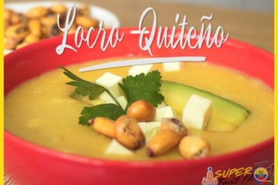 Locro quiteño una sopa que reconforta el alma andina - Locro quiteño una